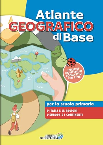 Atlante Geografico Di Base. Per La Scuola Primaria. Con Espansione Online