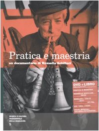 Pratica E Maestria. Con Dvd