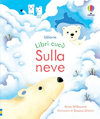 Sulla Neve. Ediz. A Colori