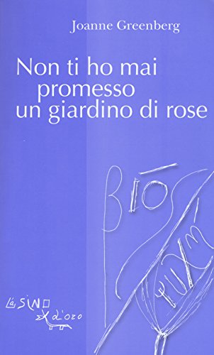 Non Ti Ho Mai Promesso Un Giardino Di Rose