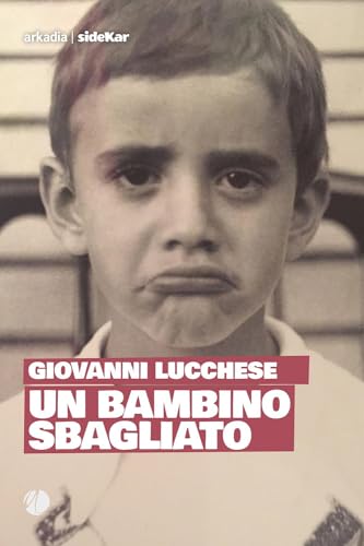 Un Bambino Sbagliato