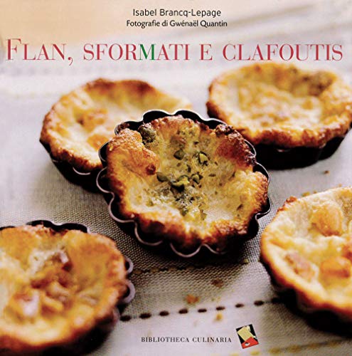 Flan, Sformati E Clafoutis