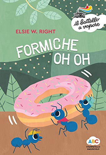Formiche Oh Oh. Ediz. A Colori