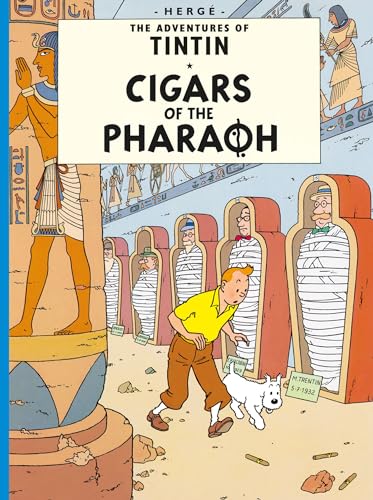 Cigars Of The Pharaoh: The Official Classic Children’S Illustrated Mystery Adventure Series (The Adventures Of Tintin)