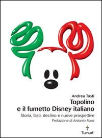 Topolino E Il Fumetto Disney Italiano
