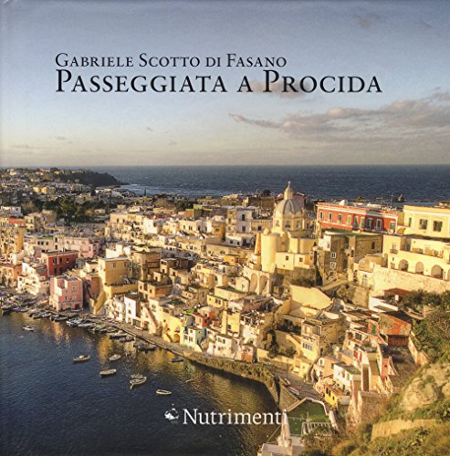 Passeggiata A Procida. Ediz. A Colori