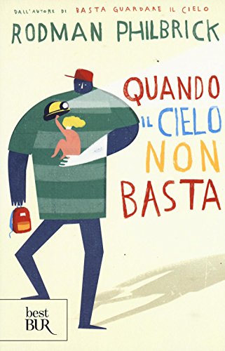 Quando Il Cielo Non Basta