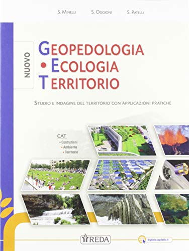 Nuovo Geopedologia, Ecologia, Territorio. Per Gli Ist. Tecnici E Professionali. Con E-Book. Con Espansione Online