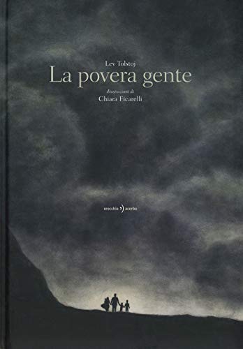 La Povera Gente. Ediz. A Colori