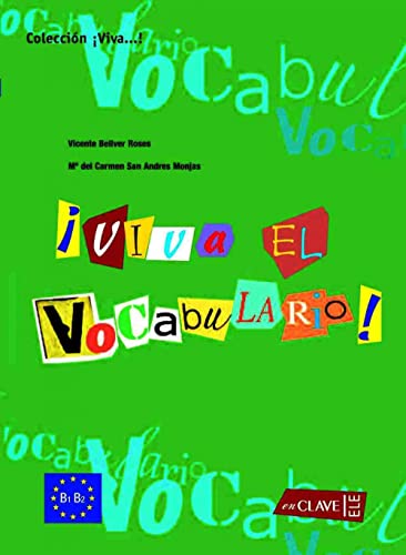 Viva El Vocabulario - Intermedio (B1-B2): Nivel Intermedio