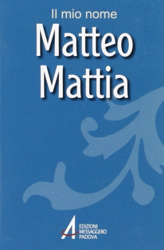 Matteo, Mattia