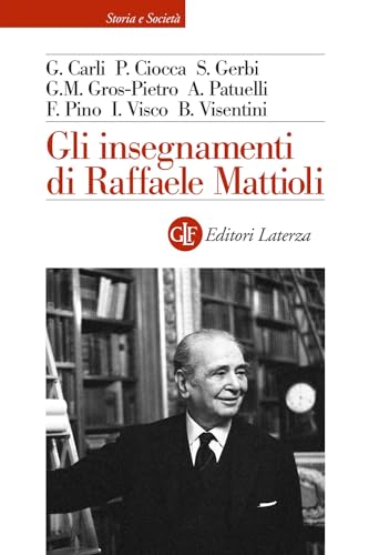 Gli Insegnamenti Di Raffaele Mattioli