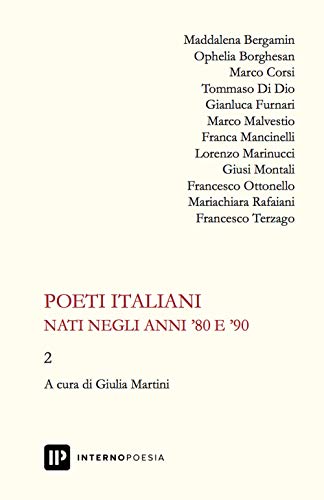 Poeti Italiani Nati Negli Anni '80 E '90 (Vol. 2)