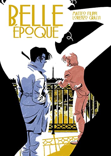 Belle Époque. Ediz. Deluxe