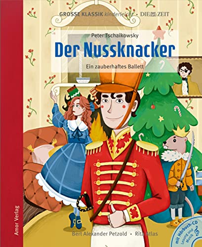 Der Nussknacker - Ein Zauberhaftes Ballett: Große Klassik Kinderleicht. Die Zeit-Edition. (Buch Mit Cd): 3