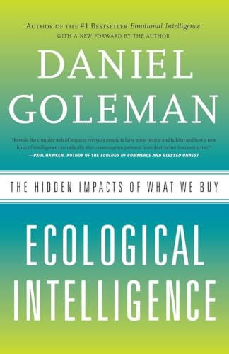 Ecological Intelligence: The Hidden Impacts Of What We Buy
