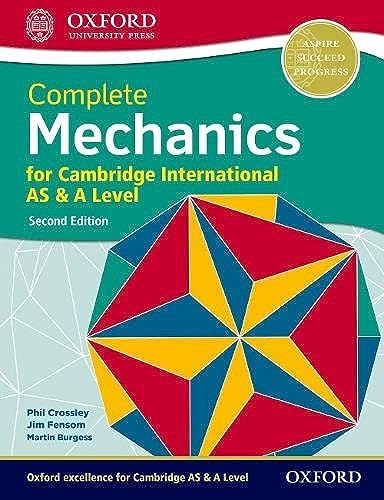 Cambridge International As And A Level Mechanics. Student'S Book. Per Le Scuole Superiori (Vol. 1)