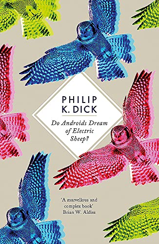Do Androids Dream Of Electric Sheep?: The Inspiration Behind Blade Runner And Blade Runner 2049