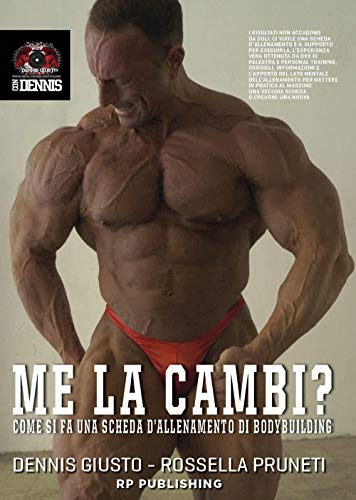 Me La Cambi? Come Si Fa Una Scheda D’Allenamento Di Bodybuilding