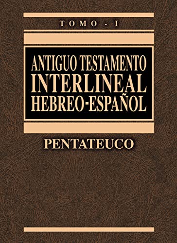 Antiguo Testamento Interlineal Hebreo - Espanol: Pentateuco: 1