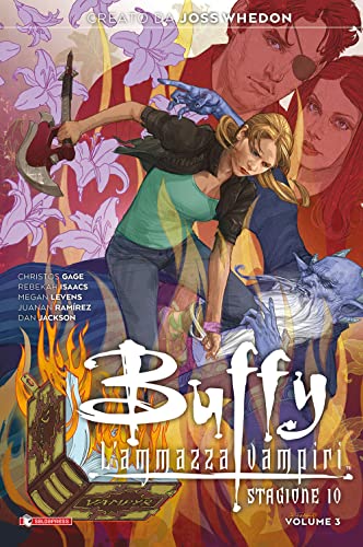 Buffy. L'Ammazzavampiri. Stagione 10 (Vol. 3)