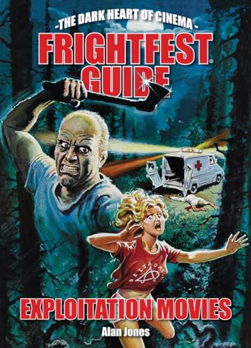 The Frightfest Guide To Exploitation Movies