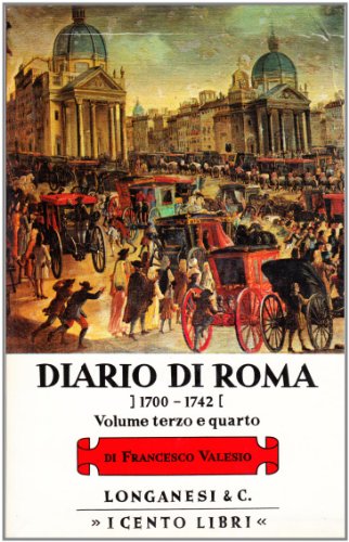 Diario Di Roma Vol. 5-6: 1729-1742 (I Cento Libri)