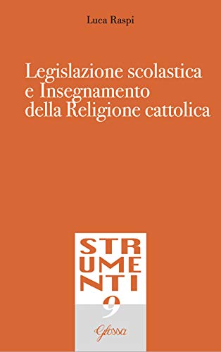 Legislazione Scolastica E Insegnamento Della Religione Cattolica
