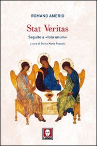 Stat Veritas. Seguito A «Iota Unum»