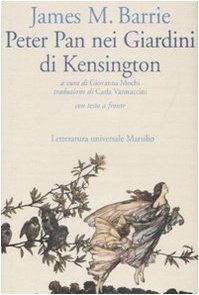Peter Pan Nei Giardini Di Kensington. Testo Inglese A Fronte