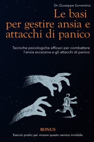 Le Basi Per Gestire Ansia E Attacchi Di Panico