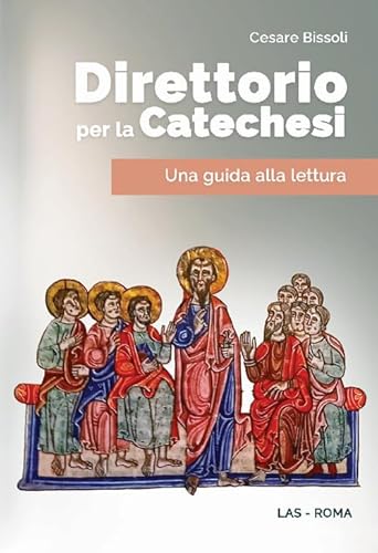 Direttorio Per La Catechesi. Una Guida Alla Lettura