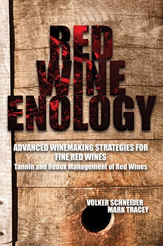 Red Wine Enology: Tannin And Redox Management In Red Wines