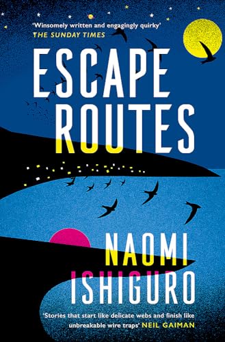 Escape Routes: Naomi Ishiguro