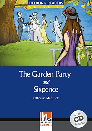 The Garden Party And Sixpence. Livello 4 (A2-B1). Con Cd Audio [Lingua Inglese]