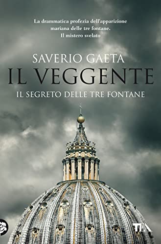 Il Veggente. Il Segreto Delle Tre Fontane
