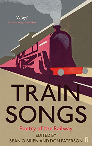 Train Songs: Poetry Of The Railway