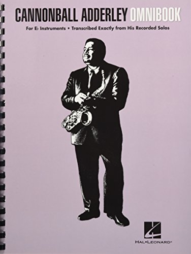 Cannonball Adderley Omnibook: For E-Flat Instruments