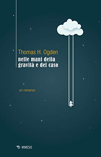 Nelle Mani Della Gravità E Del Caso