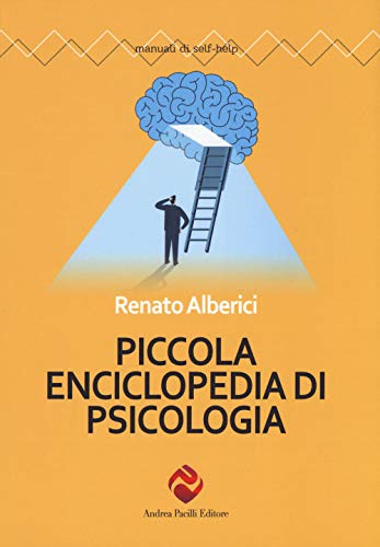 Piccola Enciclopedia Di Psicologia. Nuova Ediz.