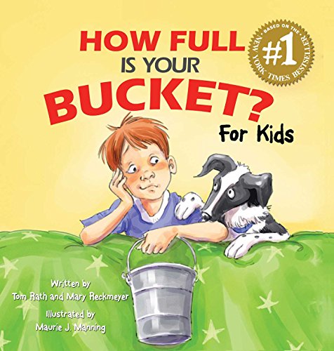 How Full Is Your Bucket?: For Kids