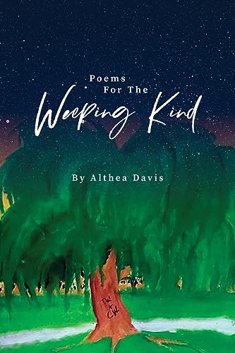 Poems For The Weeping Kind