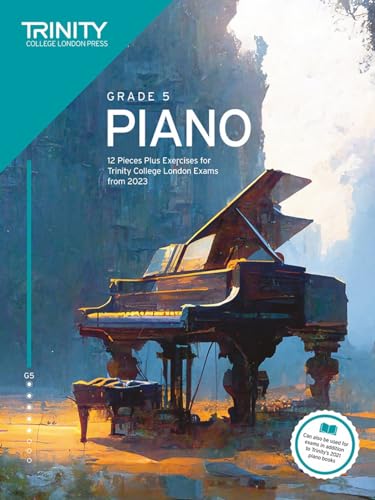 Trinity College London Piano Exam Pieces Plus Exercises From 2023: Grade 5