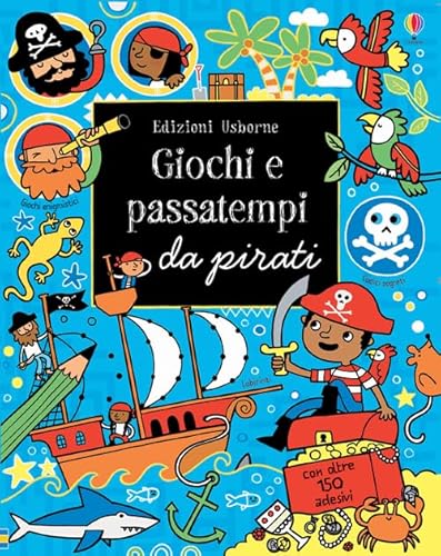 Pirati. Con Adesivi. Ediz. Illustrata