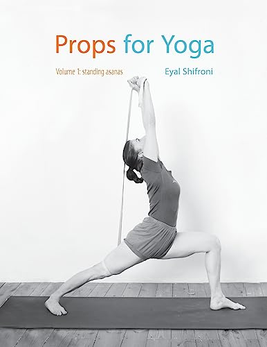 Props For Yoga: Standing Poses: 1