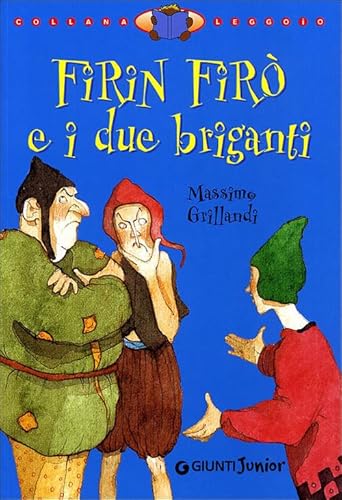 Firin Firò E I Due Briganti. Ediz. Illustrata