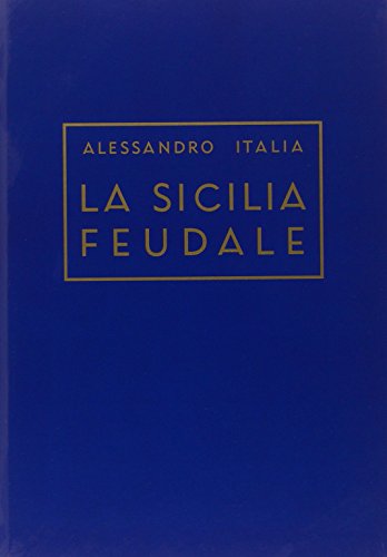 La Sicilia Feudale