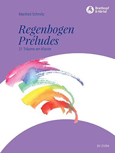Regenbogen-Preludes Für Klavier - 21 Träume Am Klavier (Dv 31094)