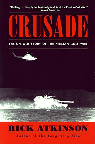 Crusade: The Untold Story Of The Persian Gulf War