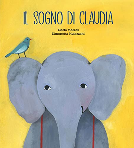 Il Sogno Di Claudia. Ediz. A Colori